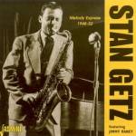 Stan Getz - Melody Express 1948-52