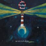 John Hackett Band - We are not Alone: 2CD Deluxe Edition