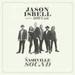 Jason And The 400 Unit Isbell - The Nashville Sound