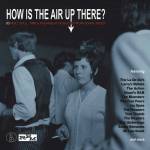 &nbsp;"HOW IS THE AIR UP THERE: 80 MOD SOUL & FREAKBEAT-How Is The Air Up There?-80 Mod,Soul,RnB-Cherry Red-CD"
