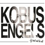 Kobus Engels - Jij Bent Wat Ik Wil