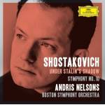 Andris Nelsons / BSO - Shostakovich Under Stalin's Shadow